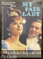 My Fair Lady nach Bernhard Shaw's "Pygmalion". Klavier- und Gesangs-Ausgabe mit deutschem und englischem Text.