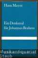 Ein Denkmal für Johannes Brahms. Versuche über Musik und Literatur (= Bibliothek Suhrkamp, Band 812).