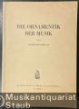 Die Ornamentik der Musik.