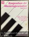 Kompendium der Klavierimprovisation. Beispiele, Spielvorlagen, Modelle und Aufgaben für Unterricht und Selbststudium (= Universal Edition 26269).