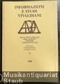 Informazioni e Studi Vivaldiani. Bollettino dell'Istituto Italiano Antonio Vivaldi, 9 - 1988.