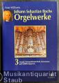 Liturgie, Kompositionstechnik, Instrumente und Aufführungspraxis (= Johann Sebastian Bachs Orgelwerke, 3).