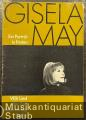Gisela May. Ein Porträt in Noten für Gesang und Klavier.