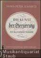Die Kunst der Verzierung im 18. Jahrhundert. Instrumentale und vokale Instrumentierpraxis in Beispielen.