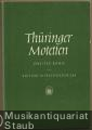 Musik (Bücher/Noten) &raquo; Noten/Partituren - Thüringer Motetten aus der ersten Hälfte des 18. Jahrhunderts für vierstimmigen gemischten Chor. Erster und zweiter Band (= Edition Merseburger, 353 u. 354).