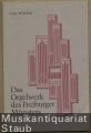 Das Orgelwerk des Freiburger Münsters.