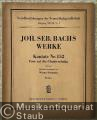 Kantate Nr. 152 "Tritt auf die Glaubensbahn" (BWV 152) (= Veröffentlichungen der Neuen Bachgesellschaft, Jahrgang XLVIII/L, 1. Breitkopf & Härtels Partitur-Bibliothek, Nr. 3901). Partitur.