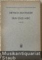 Dein edles Herz. Kantate [BuxWV 14] (= Veröffentlichungen des Instituts für Musikforschung Berlin, hrsg. v. Adam Adrio. Reihe I: 37 Kantaten von Dietrich Buxtehude, Heft 10. Edition Merseburger 960). Partitur.