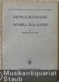 Membra Jesu nostri [BuxWV 75], VI: Vulnerasti cor meum (= Veröffentlichungen des Instituts für Musikforschung Berlin, hrsg. v. Adam Adrio. Reihe I: 37 Kantaten von Dietrich Buxtehude, Heft 36. Edition Merseburger 986). Partitur.