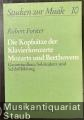 Die Kopfsätze der Klavierkonzerte Mozarts und Beethovens. Gesamtaufbau, Solokadenz und Schlußbildung (= Studien zur Musik, hrsg. v. Rudolf Bockholdt, Band 10).