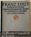 Soirees de Vienne / Chants Polonais de Chopin / La Campanella (Paganini) (= Franz Liszt Klavier-Werke. Neu-Ausgabe von Eugen d'Albert / Karl Klindworth und Aug. Schmid-Lindner, Band X. Edition Schott, Nr. 10 [42]).