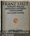 Mephisto-Walzer / Harmonies poetiques / Consolations (= Franz Liszt Klavier-Werke. Neu-Ausgabe von Eugen d'Albert / Karl Klindworth und Aug. Schmid-Lindner, Band VIII. Edition Schott, Nr. 8745 [40]).