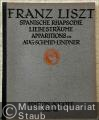 Spanische Rhapsodie / 3 Liebesträume / 2 Apparitions / Berceuse / Valse-Impromptu / Grand Galop chromatique / Fantasie und Fuge über "B-A-C-H" (= Franz Liszt Klavier-Werke. Neu-Ausgabe von Eugen d'Albert / Karl Klindworth und Aug. Schmid-Lindner, Band IX. Edition Schott, Nr. 41).