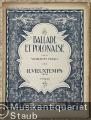 Ballade et Polonaise Op. 38 pour Violon et Piano (= Musikalisches Universum No. 1459/61a (7 Bg.)).