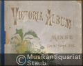 Victoria Album. Minne af den 20 Sept. 1881.