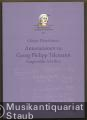 Annotationen zu Georg Philipp Telemann. Ausgewählte Schriften (= Magdeburger Telemann-Studien XIX).
