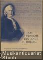Ich wünsche ihn lange zu hören (F. W. Marpurg). Der Komponist und preußische Hofkapellmeister Carl Heinrich Graun und seine Brüder.