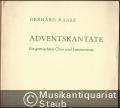 Adventskantate für gemischten Chor und Instrumente [Partitur].