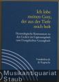 Ich lobe meinen Gott, der aus der Tiefe mich holt. Hymnologische Kommentare zu den Liedern im Ergänzungsheft zum Evangelischen Gesangbuch (= Handbuch zum Evangelischen Gesangbuch, Band 3). Ergänzungsheft.