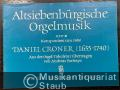 Altsiebenbürgische Orgelmusik. Komponiert um 1680. Heft III (= Edition Breitkopf, Nr. 6675).