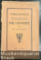 Vorlesung II über den Inhalt und den Bau der Musik-Tetralogie "Die Odyssee" von Prof. August Bungert.