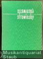 Igor Strawinsky - Zeitgeschichte im Persönlichkeitsbild. Grundlagen und Voraussetzungen zur modernen Konstruktionstechnik.