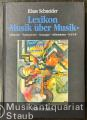 Lexikon "Musik über Musik". Variationen - Transkriptionen - Hommagen - Stilimitationen - B-A-C-H.