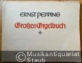 Großes Orgelbuch. Choralvorspiele und Orgelchoräle, Band I (= Edition Schott 3729).