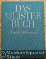 Das Meisterbuch. Eine Sammlung berühmter Klaviermusik aus drei Jahrhunderten, Band 1 (= Edition Peters, Nr. 4901).