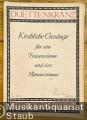 Duettenkranz. Kirchliche Gesänge für eine Frauenstimme und eine Männerstimme, Band II (= Edition Peters, Nr. 3837b).