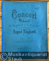 Concert für Violoncell mit Begleitung des Orchesters componirt von August Klughardt, Op. 59. Violoncello und Klavier.