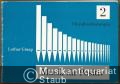 Musik für Positiv. Vorspiele für die Kleinorgel. 2. Choralbearbeitungen.