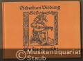 Musica getutscht 1511 (= Documenta Musicologica. Erste Reihe: Druckschriften - Faksimiles, XXXI).