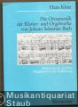 Die Ornamentik der Klavier- und Orgelwerke von Johann Sebastian Bach. Bedeutung der Zeichen. Möglichkeiten der Ausführung.