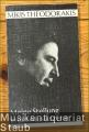 Meine Stellung in der Musikszene. Schriften, Essays, Interviews 1952 - 1984 (= Reclams Universal-Bibliothek 1151).