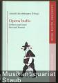 Opera buffa. Gestern und heute / Past and Present (= Musik - Kultur - Geschichte, Band 22).