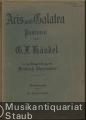 Acis und Galatea. Pastoral in der Neugestaltung von Friedrich Chrysander. Clavierauszug.