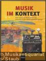 Musik im Kontext. Werk und Zeit von Monteverdi bis heute. Materialien für den fächerverbindenden Unterricht an allgemein bildenden Schulen ab Schulstufe / Klasse 9.