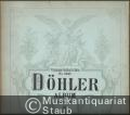 Döhler-Album. Die bekanntesten Kompositionen für Pianoforte zu zwei Händen von Th. Döhler (= Volksausgabe Breitkopf & Härtel, No. 3640). Piano solo.