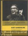 Andere machten Geschichte, ich machte Musik. Kurt Sanderling. Die Lebensgeschichte des Dirigenten in Gesprächen und Dokumenten.