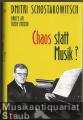 Chaos statt Musik? Briefe an einen Freund.
