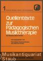 Quellentexte zur Pädagogischen Musiktherapie. Zur Genese eines Faches (= Dortmunder Beiträge zur Musik und Sonderpädagogik, 1).