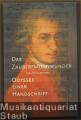 Das Zauberflötenwunder. Odyssee einer Handschrift.