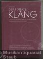 Der fixierte Klang. Zum Dokumentarcharakter von Musikaufnahmen mit Interpreten Klassischer Musik.