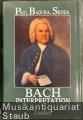 Bach-Interpretation. Die Klavierwerke Johann Sebastian Bachs.