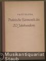 Praktische Harmonik des 20. Jahrhunderts. Konsonanz- und Dissonanzlehre nach dem System von Sigfrid Karg-Elert.