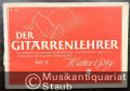Der Gitarrenlehrer. Erschließung des gesamten Griffbrettraumes / Fortschreitendes Lagenspiel / Solostücke und Duos aus alter und neuer Zeit, Teil 2 (= Ed. Nr. 158 / PMV 1 II).