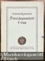 Streichquartett F-Dur [Partitur].