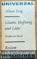Glaube, Hoffnung, Liebe. Schriften zur Musik (= Reclams Universal-Bibliothek 899).