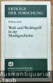 Werk und Werkbegriff in der Musikgeschichte (= Erträge der Forschung, Band 246).